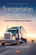 Transportation Infrastructure Assessment Management And Challenges Obregn Biosca