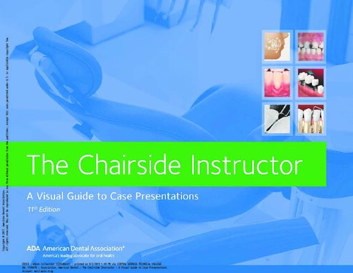 The Chairside Instructor A Visual Guide To Case Presentations 11th Edition American Dental Association
