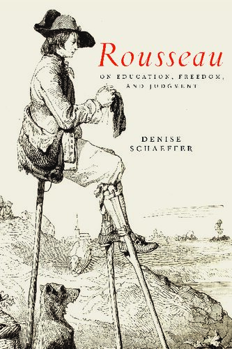 Rousseau On Education Freedom And Judgment Denise Schaeffer