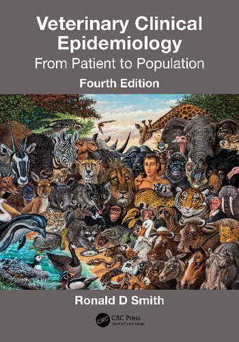 Veterinary Clinical Epidemiology From Patient To Population 4th Edition Ronald D Smith