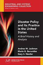 Disaster Policy And Its Practice In The United States A Brief History And Analysis Beruvides