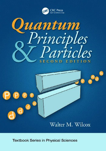 Quantum Principles And Particles 2nd Edition Walter Wilcox