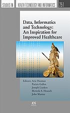 Data Informatics And Technology An Inspiration For Improved Healthcare Gallos