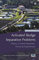 Activated Sludge Solids Separation Problem Theory Control Measures Practical Experiences 2nd Edition Valter Tandoi