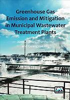 Greenhouse Gas Emission And Mitigation In Municipal Wastewater Treatment Plants Hu