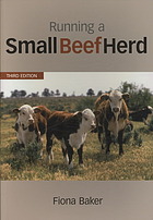 Running A Small Beef Herd 3rd Ed Baker Fiona