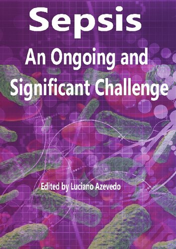 Sepsis An Ongoing And Significant Challenge Luciano Azevedo Editor