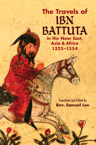 The Travels Of Ibn Battuta In The Near East Asia And Africa 13251354 Samuel Lee