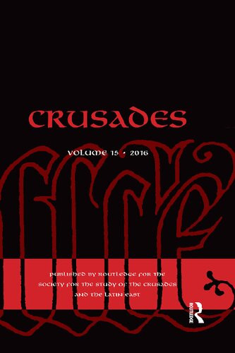 Crusades Volume 15 2016 Benjamin Z Kedar Jonathan Phillips