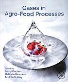 Gases In Agrofood Processes Cachon Remy Girardon Philippe Voilley