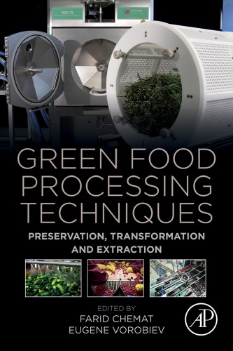 Green Food Processing Techniques Preservation Transformation And Extraction Chmat