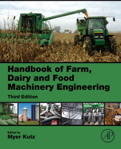 Handbook Of Farm Dairy And Food Machinery Engineering Third Edition Kutz