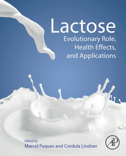 Lactose Evolutionary Role Health Effects And Applications Lindner