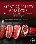 Meat Quality Analysis Advanced Evaluation Methods Techniques And Technologies Biswas