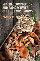 Mineral Composition And Radioactivity Of Edible Mushrooms Kala