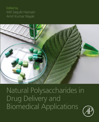 Natural Polysaccharides In Drug Delivery And Biomedical Applications Hasnain