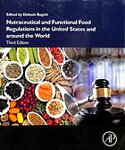 Nutraceutical And Functional Food Regulations In The United States And Around The World Third Edition Bagchi