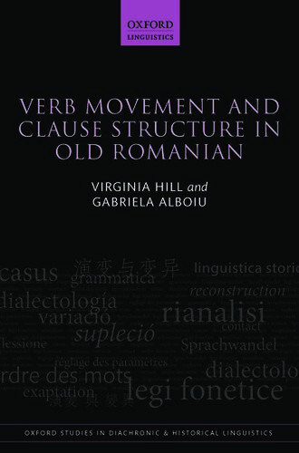 Verb Movement And Clause Structure In Old Romanian Virginia Hill