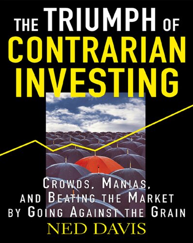 The Triumph Of Contrarian Investing Davis Ned