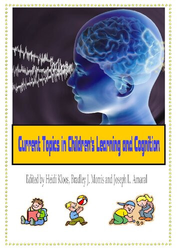 Current Topics In Childrens Learning And Cognition Heidi Kloos Editor