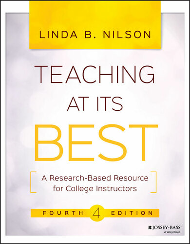 Teaching At Its Best A Researchbased Resource For College Instructors Linda B Nilson