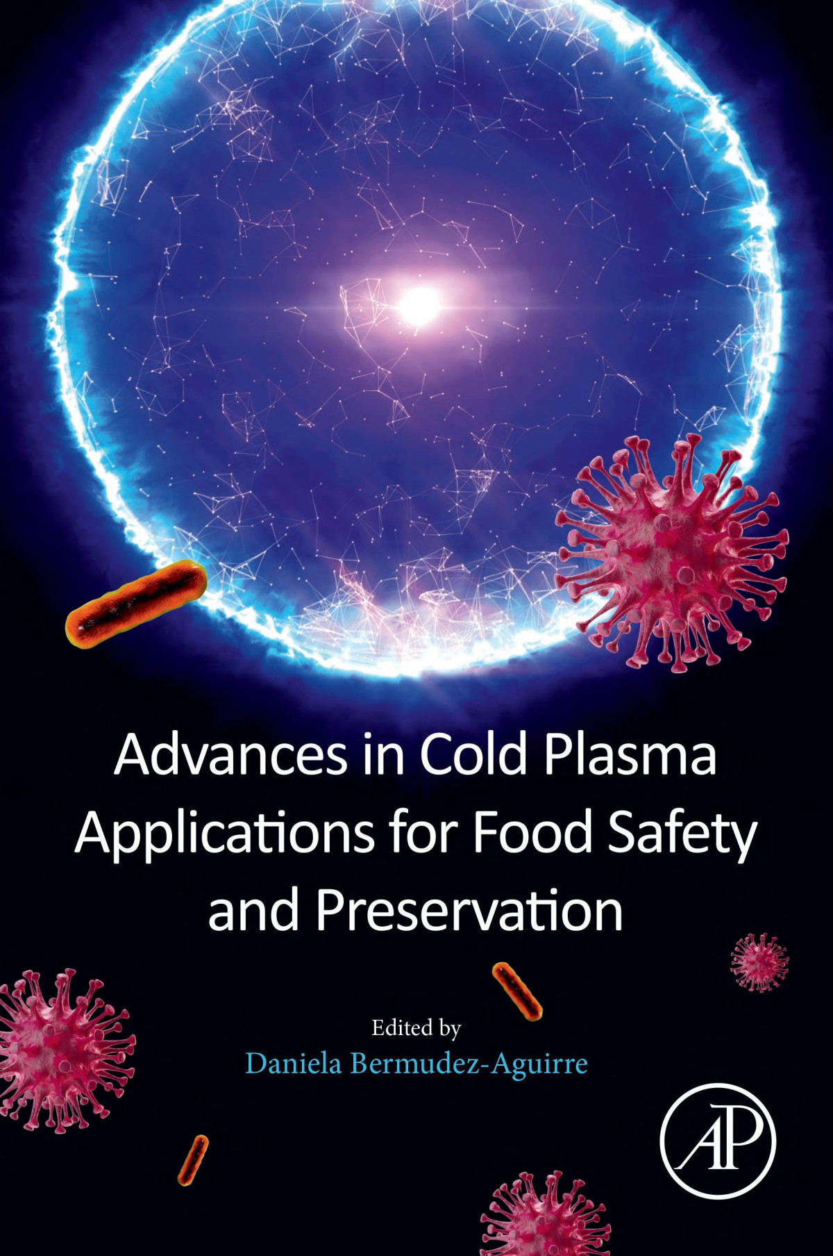 Advances In Cold Plasma Applications For Food Safety And Preservation Daniela Bermdezaguirre
