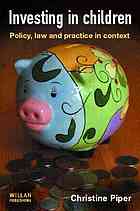 Investing In Children Rights Law And Practice In Context Piper