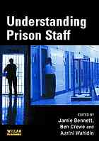 Understanding Prison Staff Wahidin Azrini Crewe Ben Bennett
