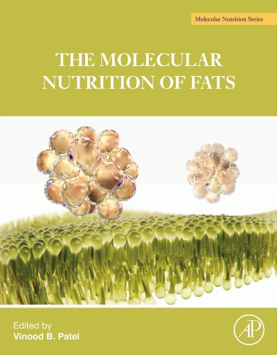 The Molecular Nutrition Of Fats Vinood B Patel