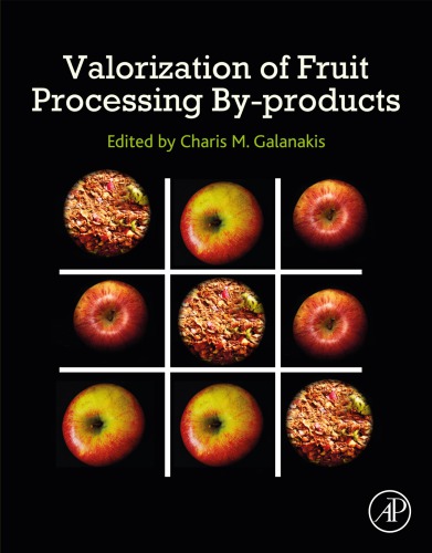 Valorization Of Fruit Processing Byproducts Charis M Galanakis
