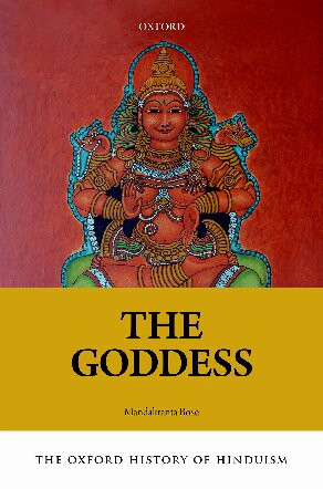 The Oxford History Of Hinduism The Goddess Mandakranta Bose