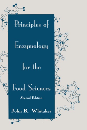 Principles Of Enzymology For The Food Sciences 2nd Ed Whitaker
