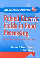 Pulsed Electric Fields In Food Processing Fundamental Aspects And Applications Barbosacnovas