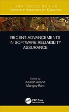 Recent Advancements In Software Reliability Assurance Anand Adarsh Ram