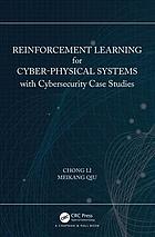 Reinforcement Learning For Cyberphysical Systems With Cybersecurity Case Studies Li