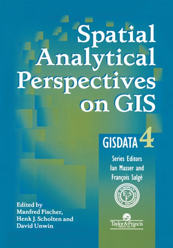 Spatial Analytical Perspectives On Gis 1st Fischer Manfred M Scholten