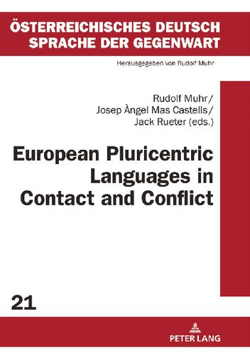 European Pluricentric Languages In Contact And Conflict Rudolf Muhr Editor Josep Angel Mas Castells Editor Jack Rueter Editor