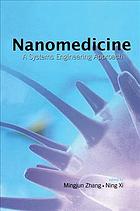 Nanomedicine A Systems Engineering Approach Xi Ning Zhang