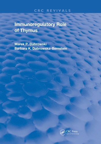 Immunoregulatory Role Of Thymus Dabrowskabernstein Barbara K Dabrowski