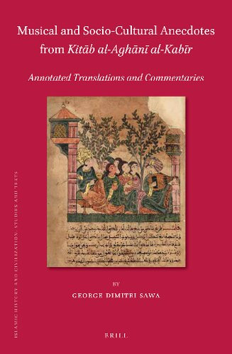 Musical And Sociocultural Anecdotes From Kitb Alaghn Alkabr George Dimitri Sawa