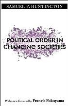 Political Order In Changing Societes Samuel P Huntington Fwd