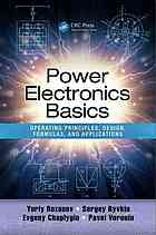 Power Electronics Basics Operating Principles Design Formulas And Applications Rozanov