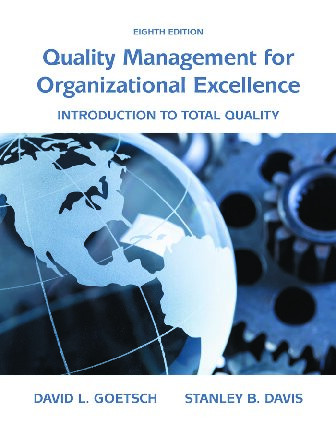 Quality Management For Organizational Excellence Introduction To Total Quality 8th Edition David L Goetsch