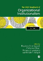The Sage Handbook Of Organizational Institutionalism 2nd Edition Royston Greenwood Christine Oliver Thomas B Lawrence Renate E Meyer