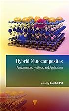 Hybrid Nanocomposites Fundamentals Synthesis And Applications Pal