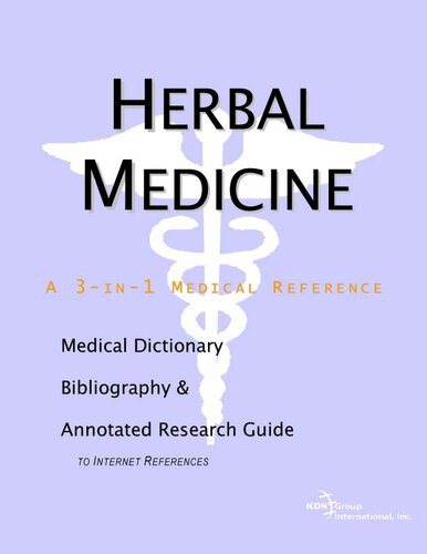 Herbal Medicine A Medical Dictionary Bibliography And Annotated Research Guide To Internet References Health Publica Icon Health Publications