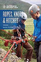 Ropes Knots Hitches 2nd Buck Tilton