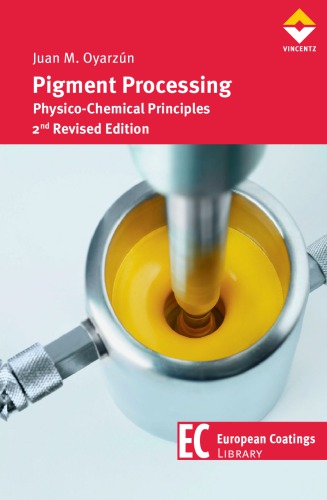 Pigment Processing Physicochemical Principles 2nd Revised Edition Oyarzm