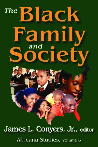 The Black Family And Society James L Conyers Jr Editor