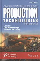 Advances In Biofeedstocks And Biofuels Volume 2 Production Technologies For Biofuels Chaudhary